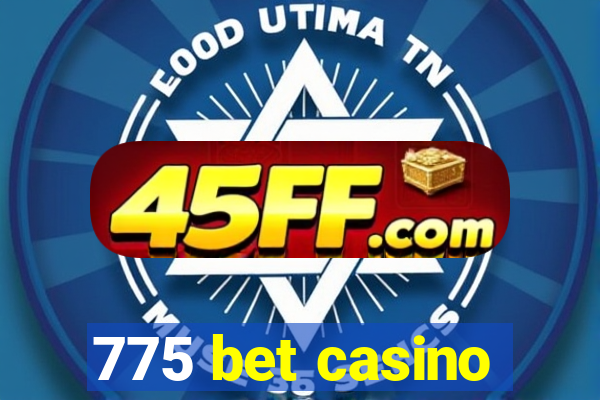 775 bet casino